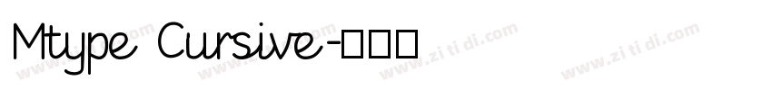 Mtype Cursive字体转换